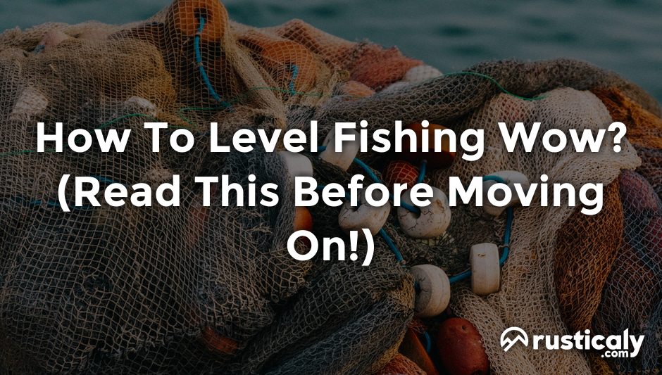 how to level fishing wow