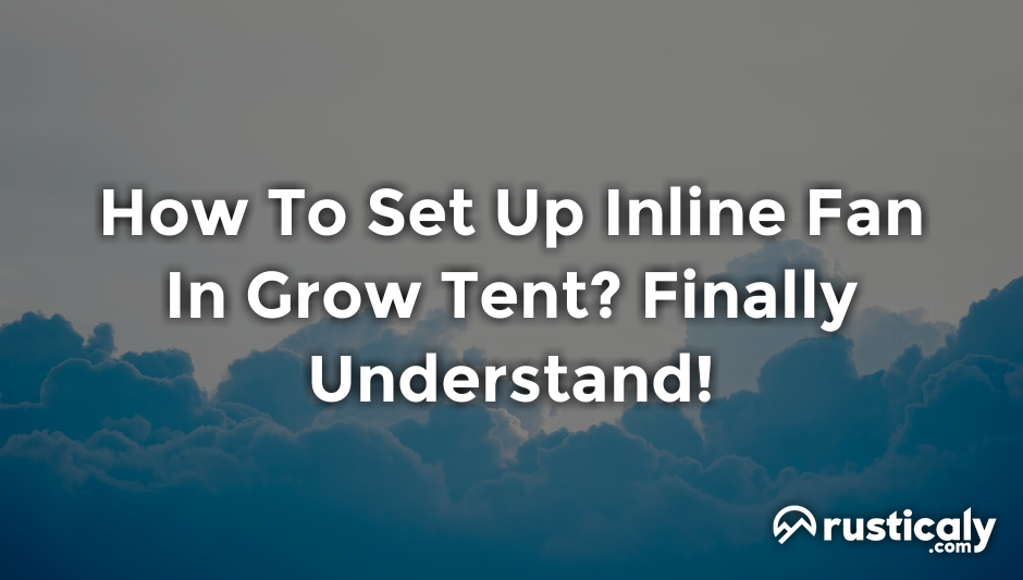 how to set up inline fan in grow tent