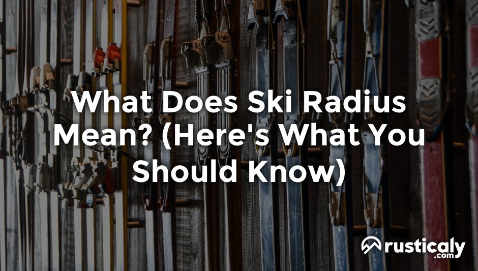 what does ski radius mean