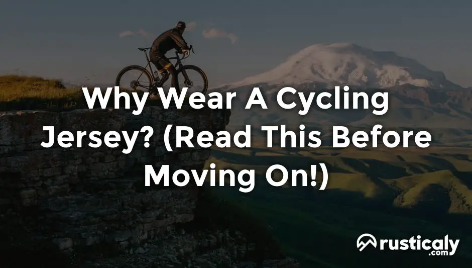 why wear a cycling jersey