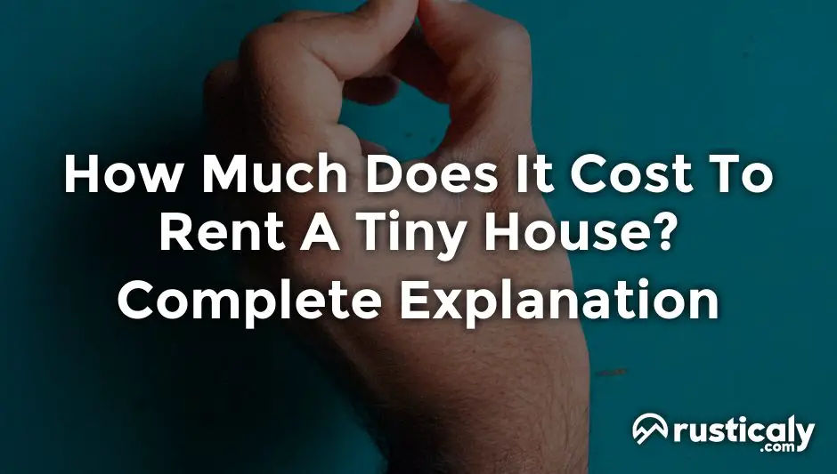 how much does it cost to rent a tiny house