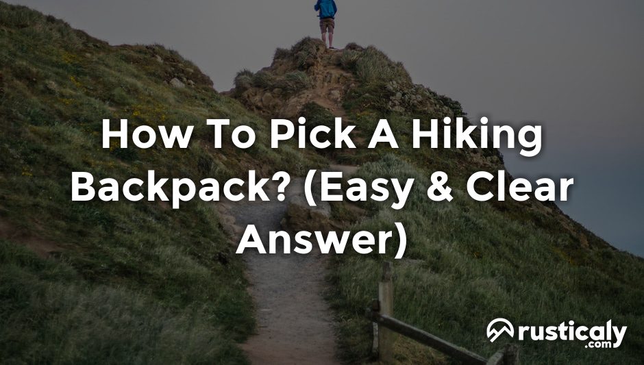 how to pick a hiking backpack