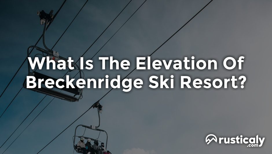 what is the elevation of breckenridge ski resort