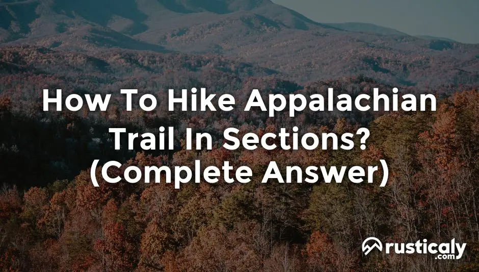 how to hike appalachian trail in sections