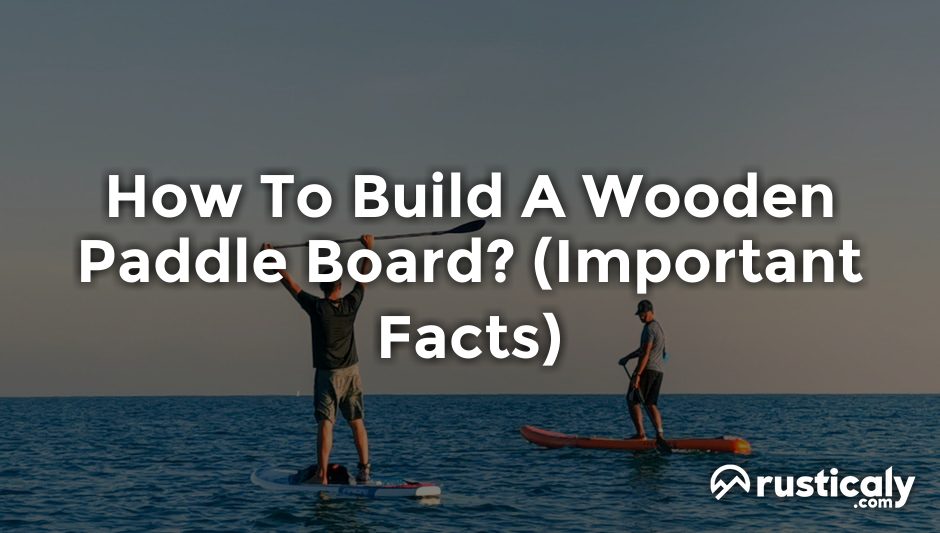 how to build a wooden paddle board