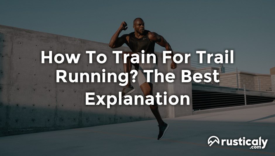 how to train for trail running