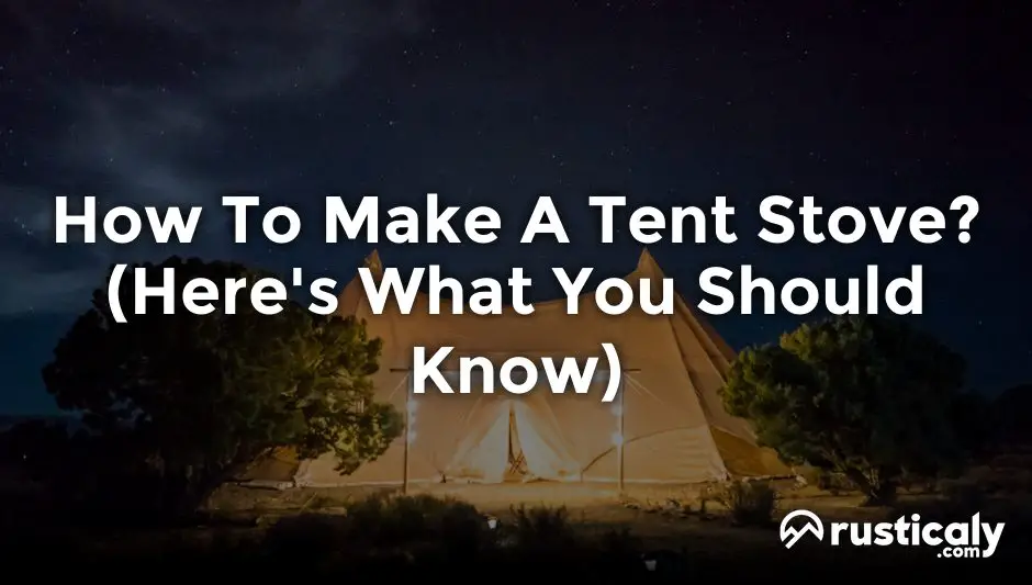 how to make a tent stove