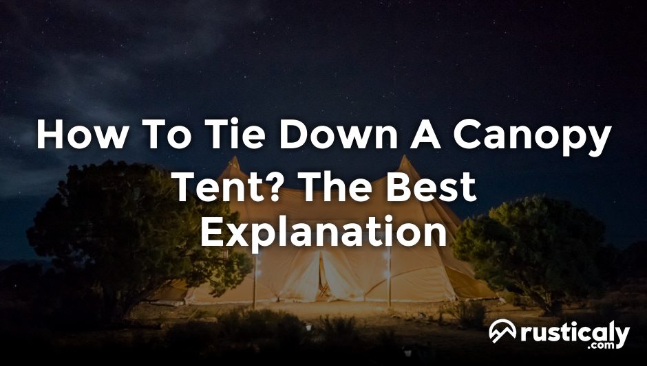 how to tie down a canopy tent