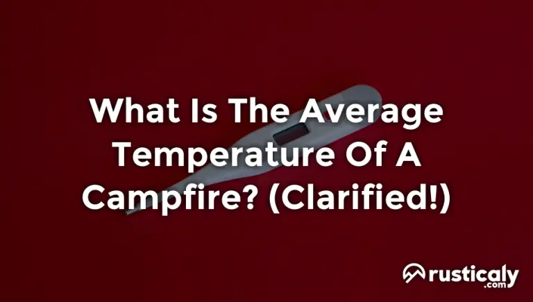 what is the average temperature of a campfire