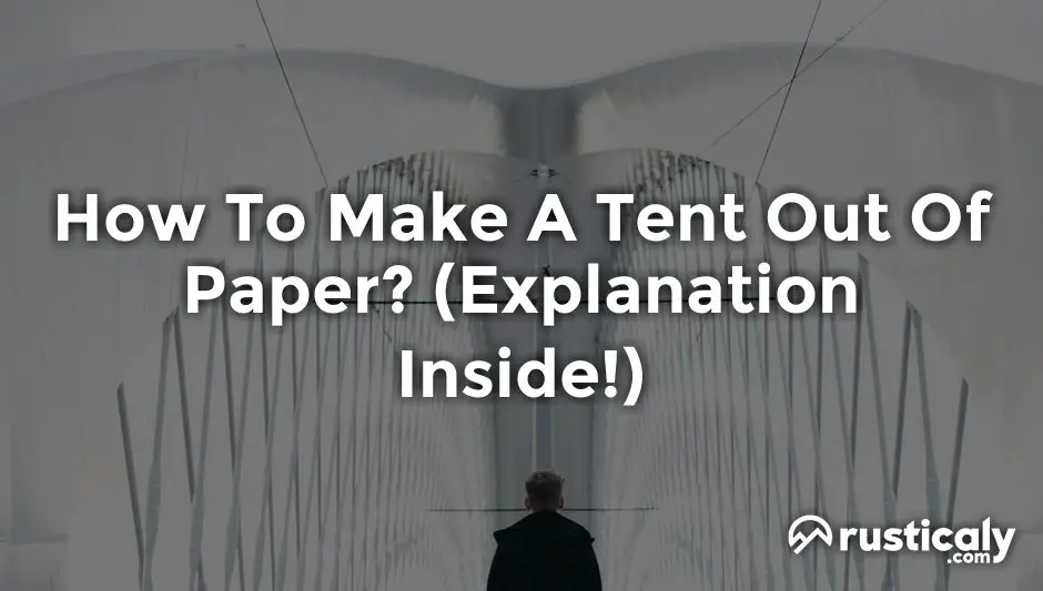 how to make a tent out of paper