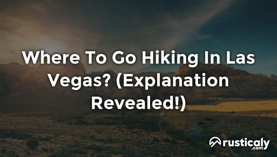 where to go hiking in las vegas