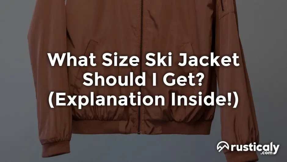what size ski jacket should i get