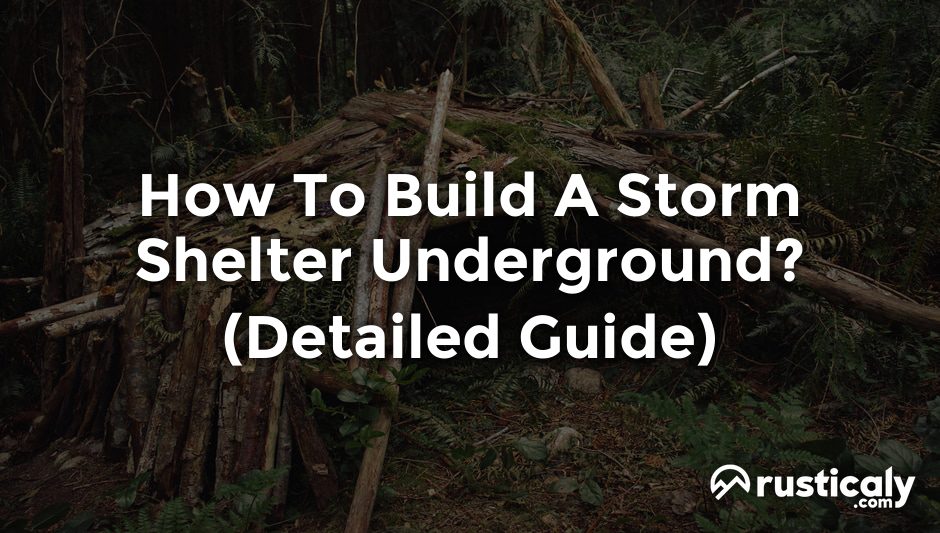 how to build a storm shelter underground
