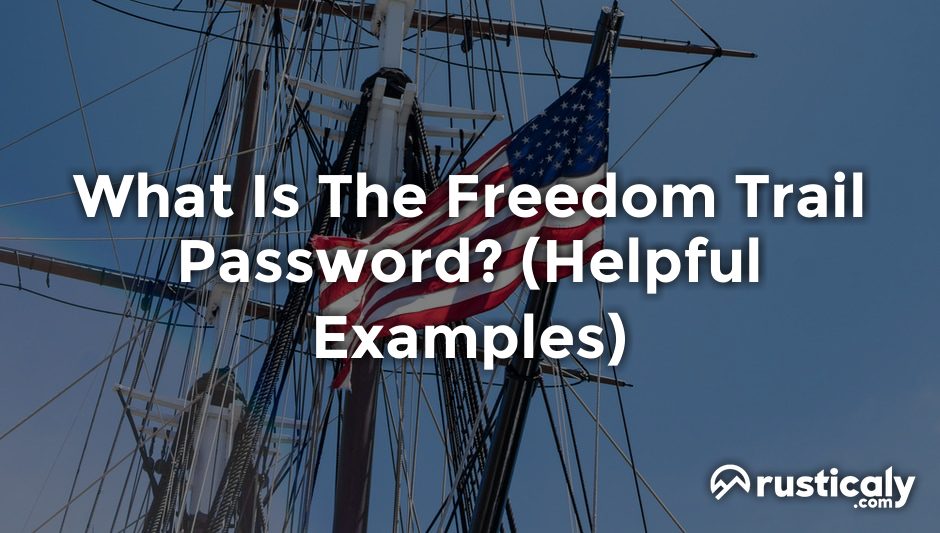 what is the freedom trail password
