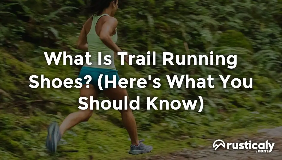 what is trail running shoes