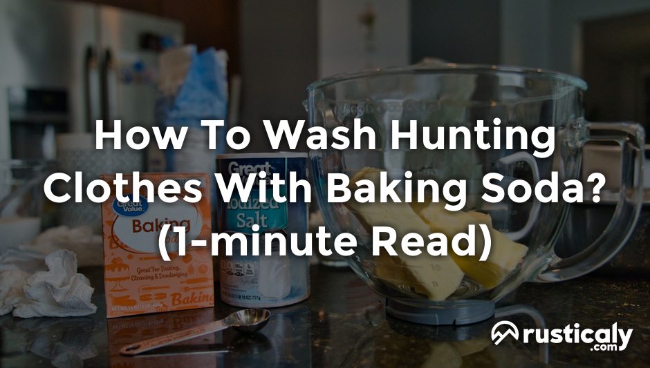 how to wash hunting clothes with baking soda
