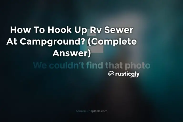 how to hook up rv sewer at campground
