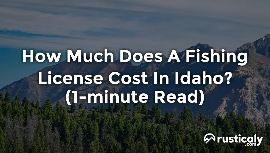 how much does a fishing license cost in idaho