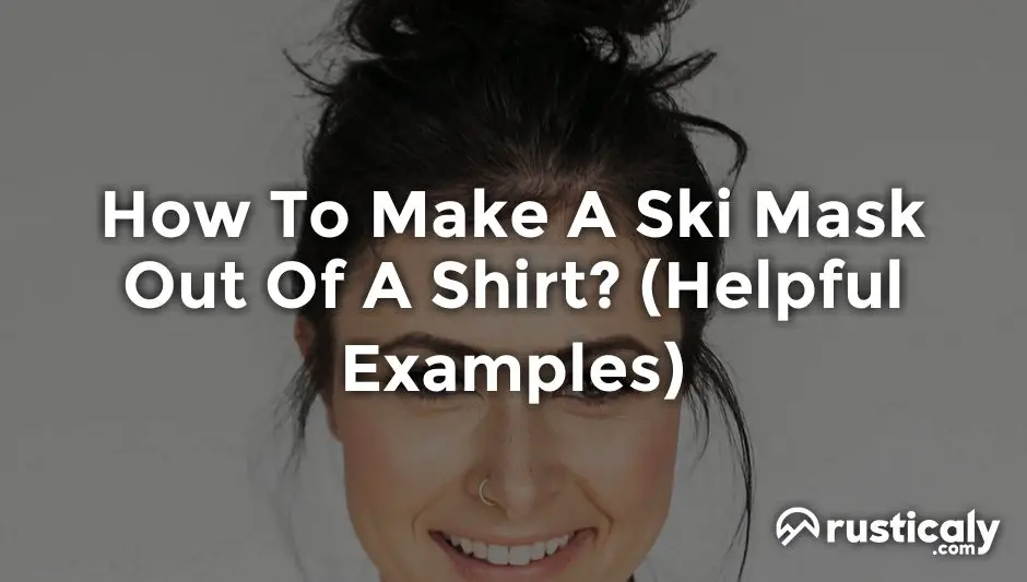 how to make a ski mask out of a shirt