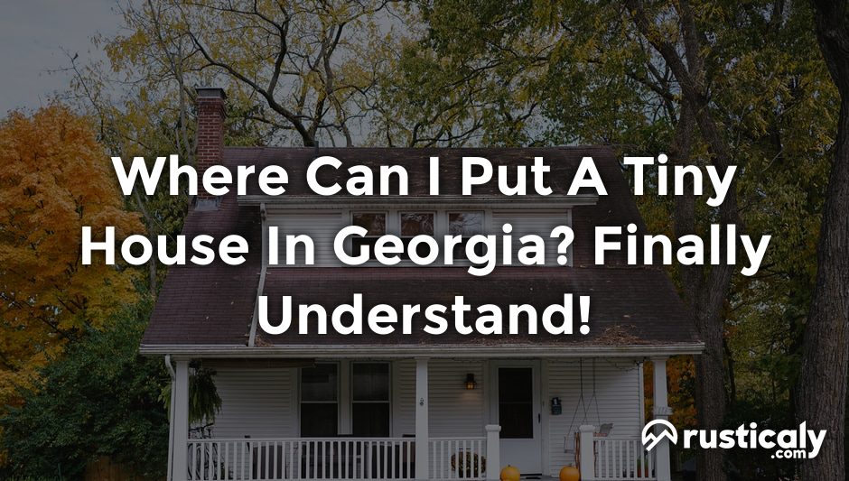 where can i put a tiny house in georgia