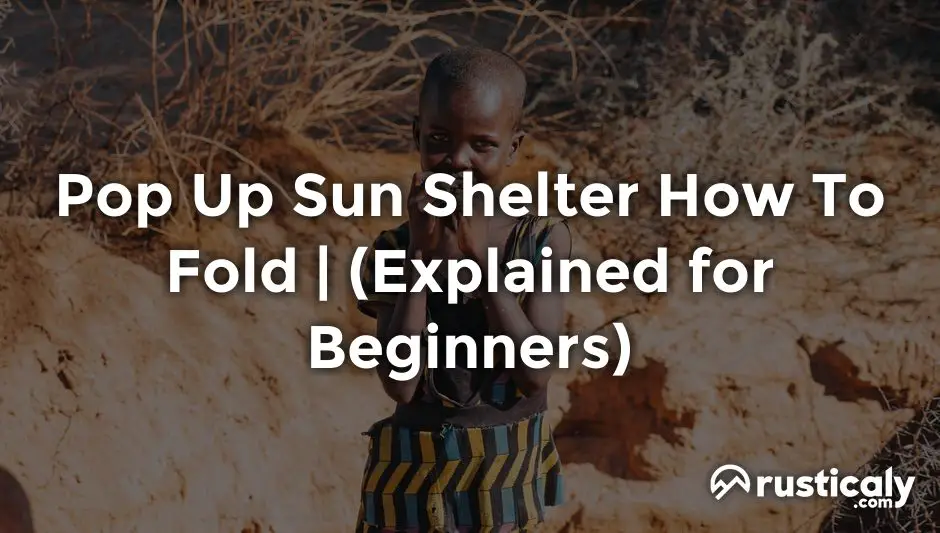 pop up sun shelter how to fold