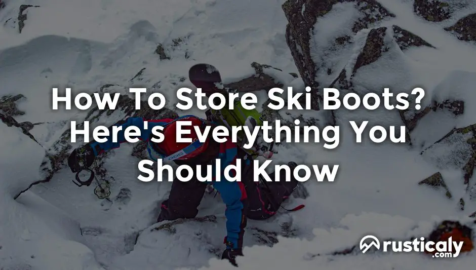 how to store ski boots