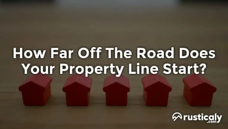 how far off the road does your property line start