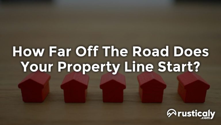 How Far Off The Road Does Your Property Line Start 