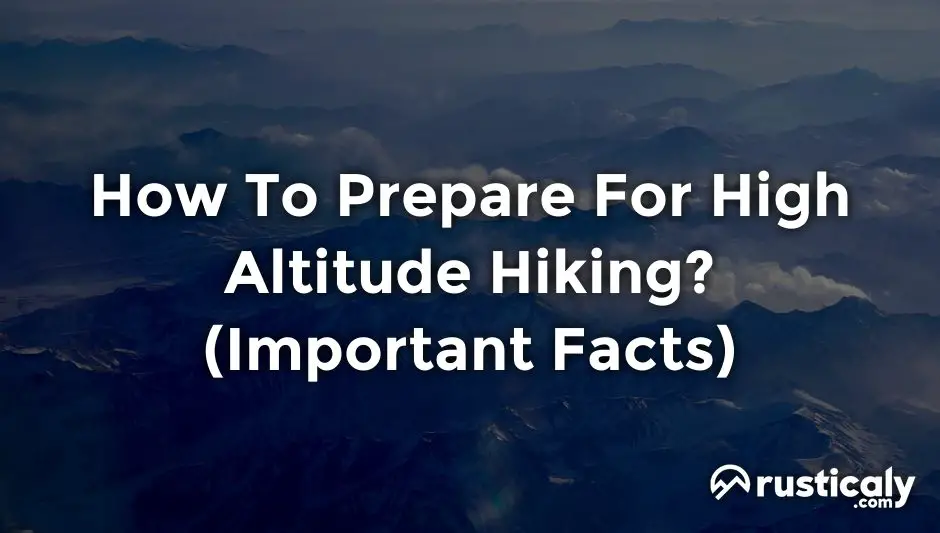how to prepare for high altitude hiking