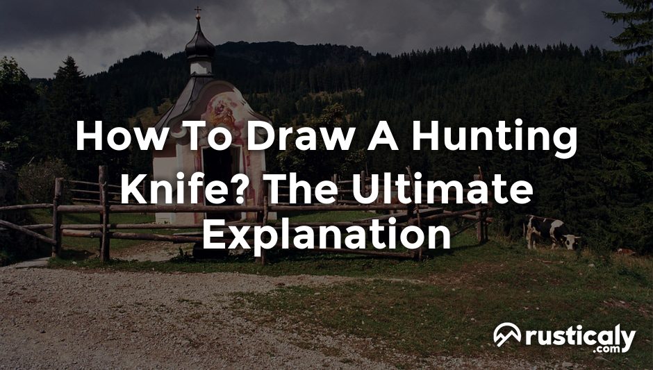 how to draw a hunting knife