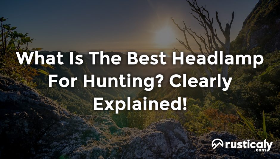 what is the best headlamp for hunting