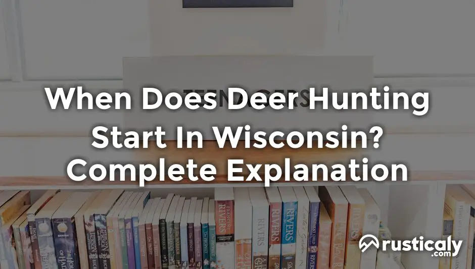 when does deer hunting start in wisconsin