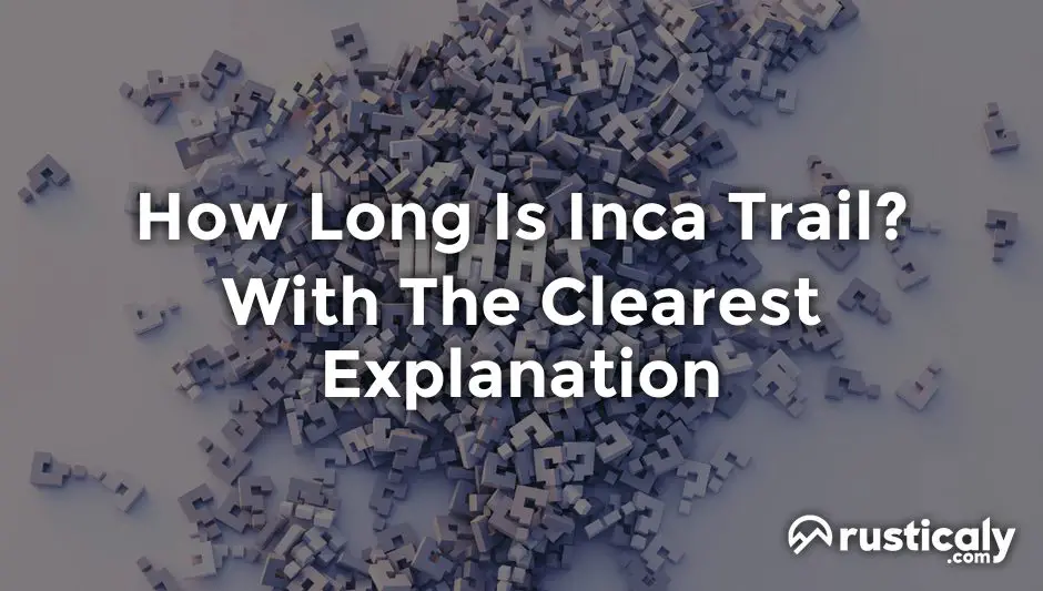 how long is inca trail