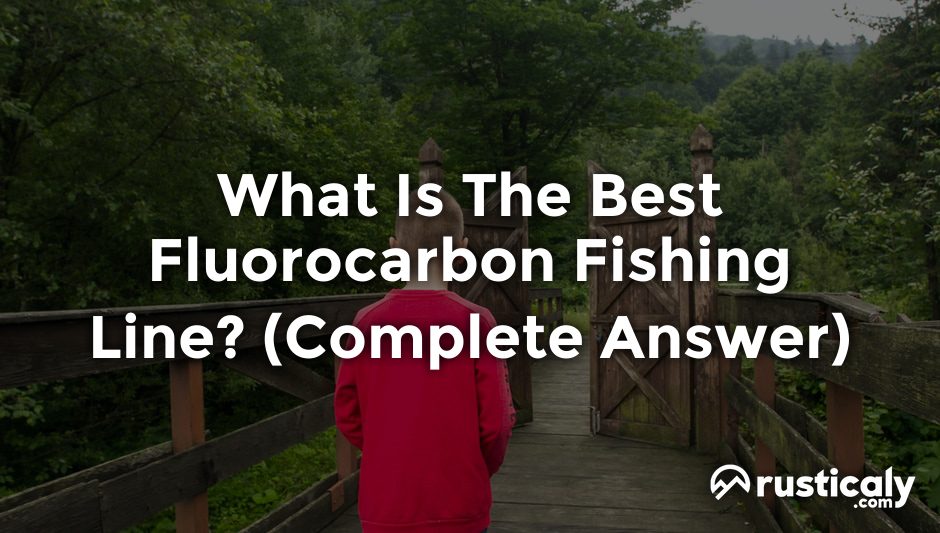 what is the best fluorocarbon fishing line