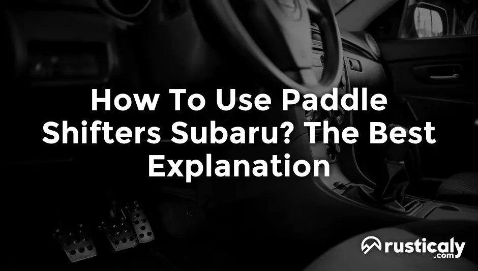how to use paddle shifters subaru