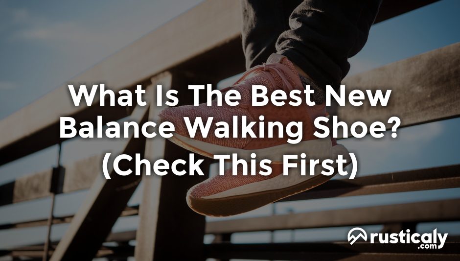 what is the best new balance walking shoe