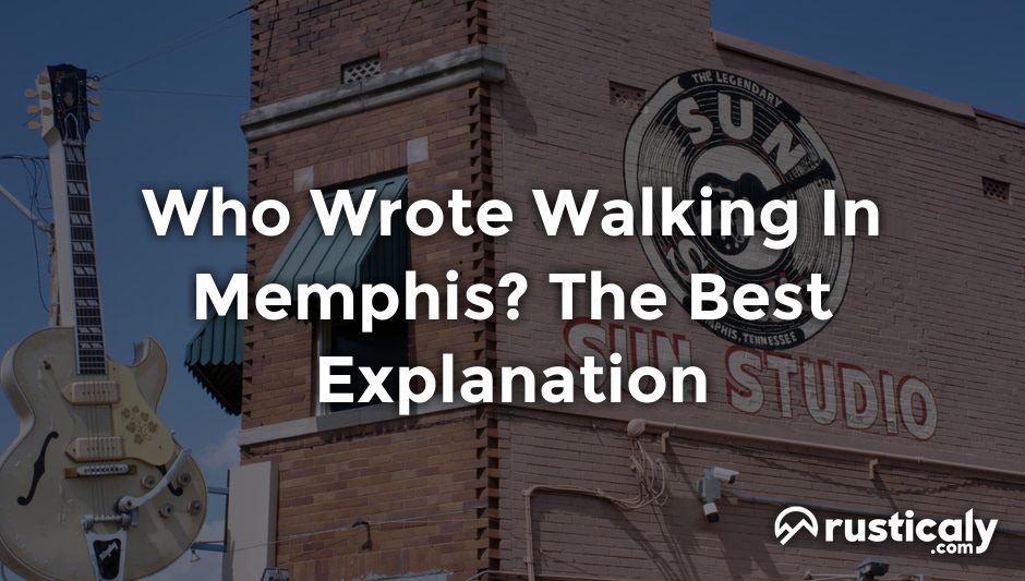 who wrote walking in memphis
