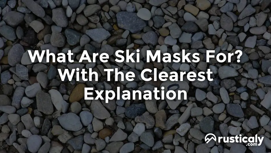 what are ski masks for