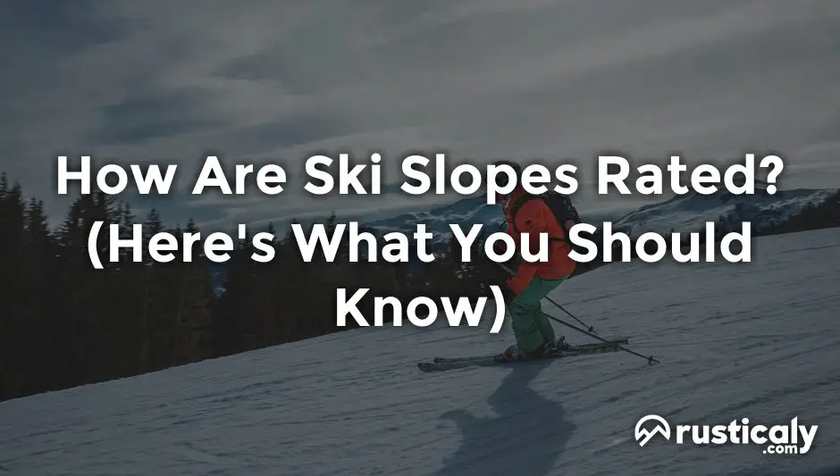how are ski slopes rated