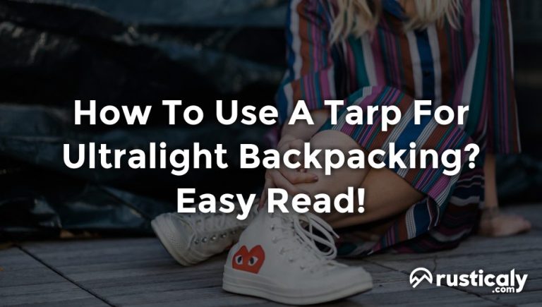 how to use a tarp for ultralight backpacking