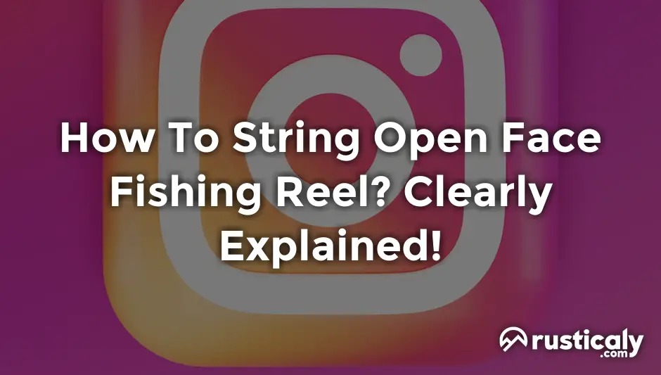 how to string open face fishing reel