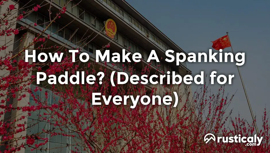 how to make a spanking paddle