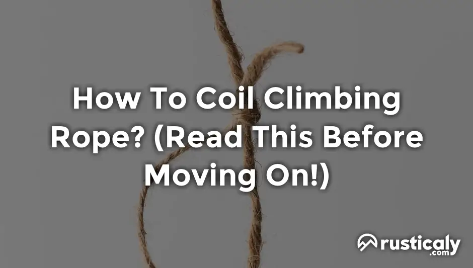 how to coil climbing rope