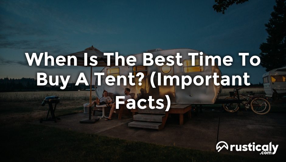 when is the best time to buy a tent