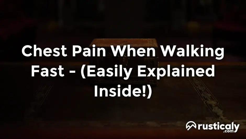 chest pain when walking fast