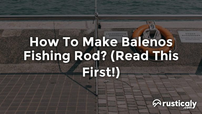 how to make balenos fishing rod