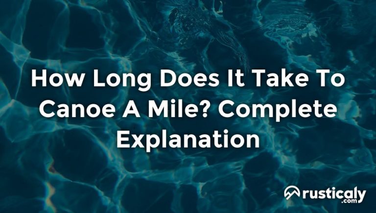 how long does it take to canoe a mile