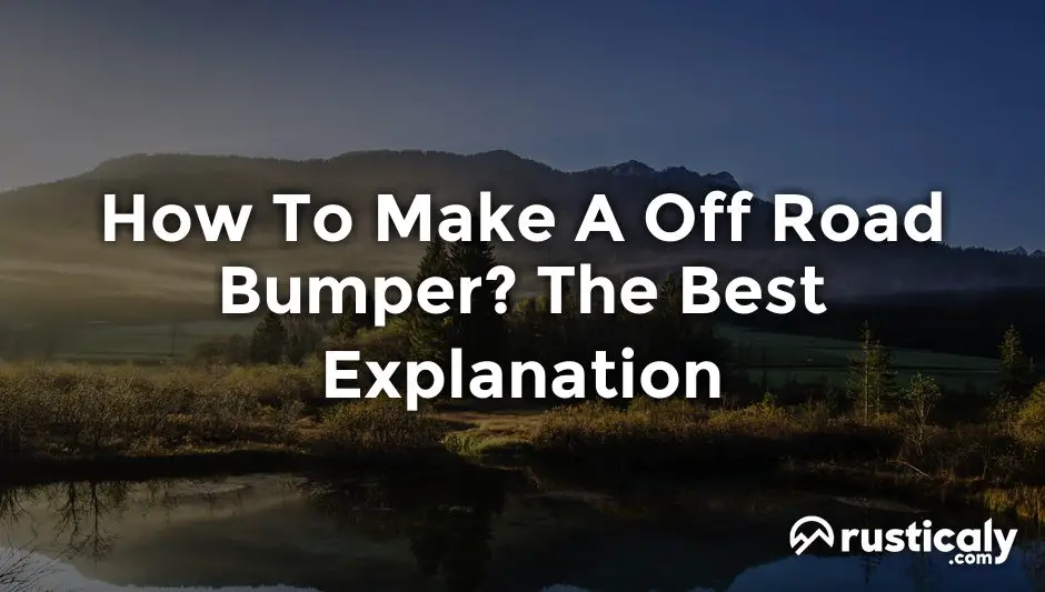 how to make a off road bumper