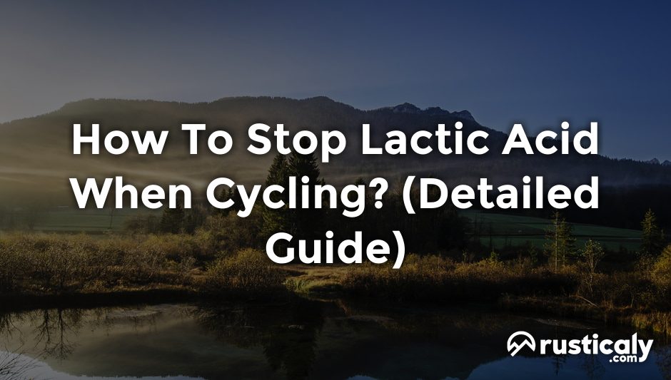 how to stop lactic acid when cycling