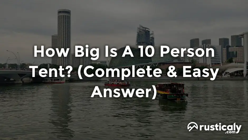 how big is a 10 person tent